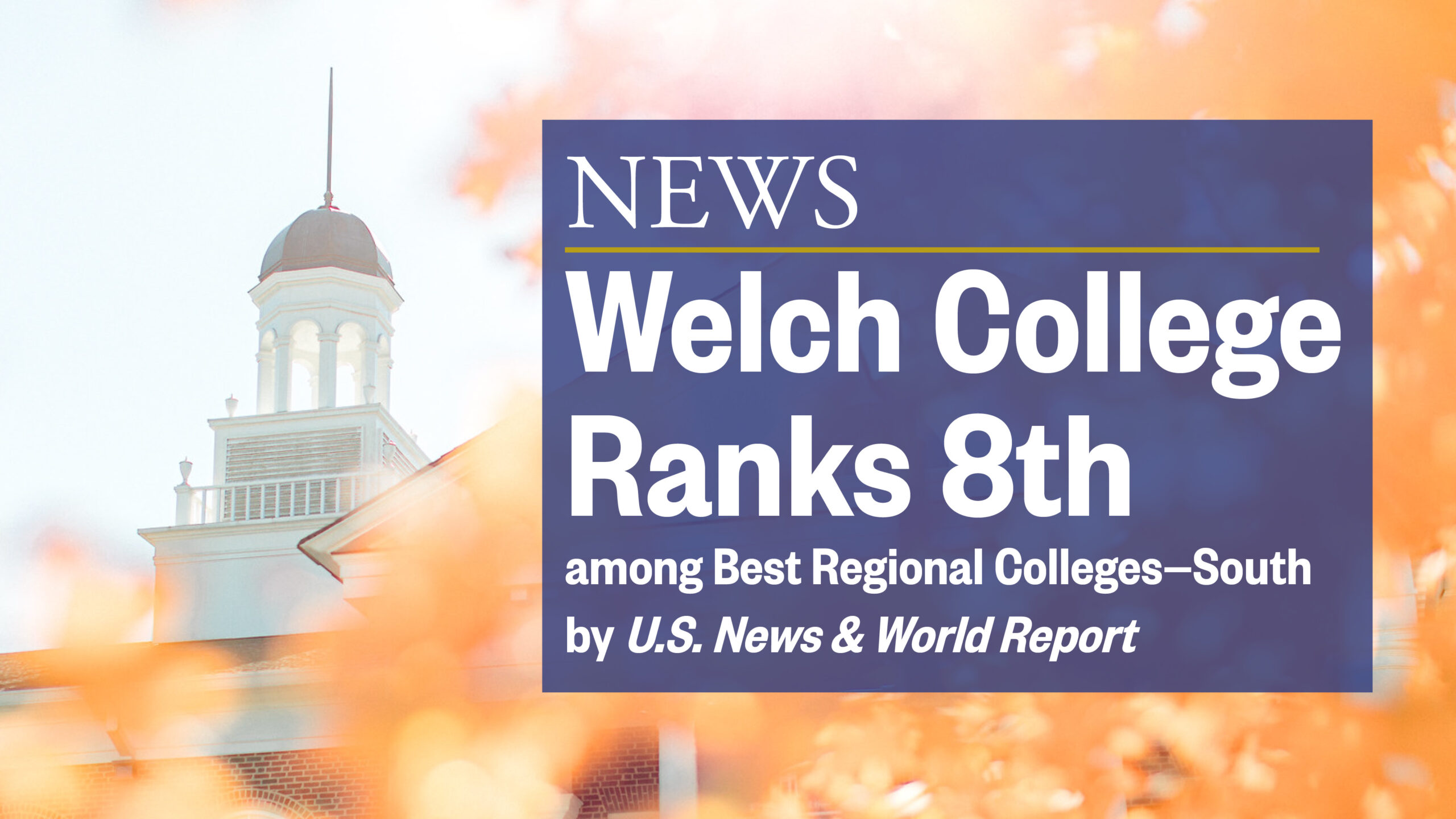 Welch College Ranks 8th among Best Regional Colleges—South by U.S. News & World Report