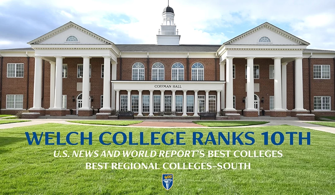 Welch College Ranked 1st in Social Mobility, 10th Overall among Best Regional Colleges–South by U.S. News & World Report